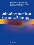 Atlas of Hepatocellular Carcinoma Pathology