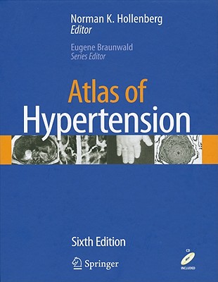 Atlas of Hypertension - Hollenberg, Norman K (Editor)