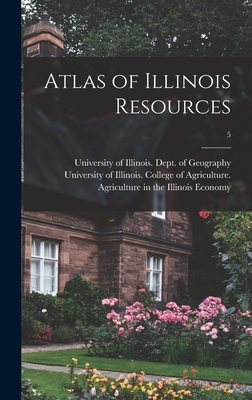 Atlas of Illinois Resources; 5 - University of Illinois (Urbana-Champa (Creator)