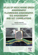 Atlas of Indocyanine Green Angiography - Coscas, Gabriel, MD