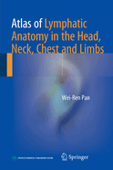 Atlas of Lymphatic Anatomy in the Head, Neck, Chest and Limbs