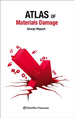 Atlas of Material Damage - Wypych, George