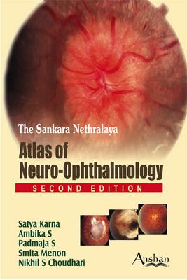 Atlas of Neuro-Ophthalmology - Karna, Satya, and Ambika, S, and Padmaja, S