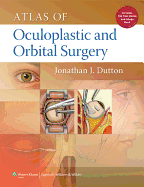 Atlas of Oculoplastic and Orbital Surgery: Includes Full Text Online and Image Bank