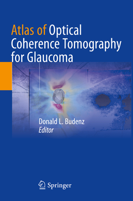 Atlas of Optical Coherence Tomography for Glaucoma - Budenz, Donald L (Editor)