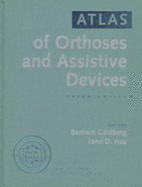 Atlas of Orthotics and Assistive Devices