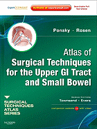 Atlas of Surgical Techniques for the Upper Gastrointestinal Tract and Small Bowel