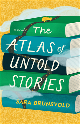 Atlas of Untold Stories - Brunsvold, Sara