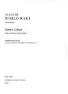 Atlas of World War I - Gilbert, Martin (Editor), and Montgomery of Alamein (Introduction by)