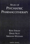 Atlas Psychiatric Pharmacother - Shiloh, Roni, and Nutt, David J, and Weizman, Abraham
