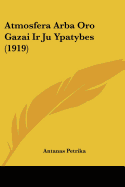 Atmosfera Arba Oro Gazai Ir Ju Ypatybes (1919)