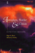 Atmosphere, Weather and Climate: 7th Edition