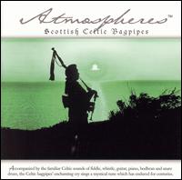 Atmospheres: Scottish Celtic Bagpipes - Various Artists