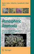 Atmospheric Ammonia: Detecting Emission Changes and Environmental Impacts. Results of an Expert Workshop Under the Convention on Long-Range Transboundary Air Pollution