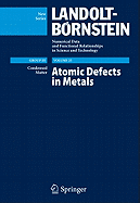 Atomic Defects in Metals / Atomare Fehlstellen in Metallen