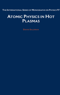 Atomic Physics in Hot Plasmas - Salzmann, David