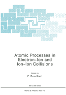 Atomic processes in electron-ion and ion-ion collisions