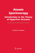 Atomic Spectroscopy: Introduction to the Theory of Hyperfine Structure