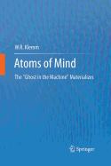 Atoms of Mind: The Ghost in the Machine Materializes
