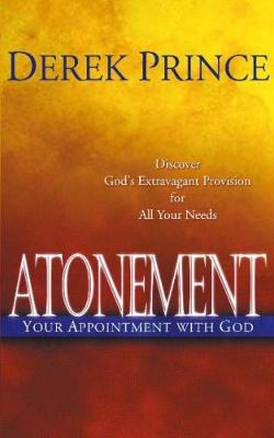 Atonement: Your Appointment with God - Prince, Derek