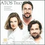 Atos Trio Plays Beethoven, Schubert & Schumann