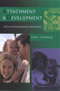 Attachment and Development - Goldberg, Susan