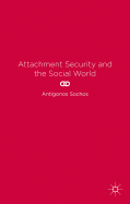 Attachment Security and the Social World