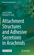 Attachment Structures and Adhesive Secretions in Arachnids