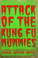 Attack of the Kung Fu Mummies