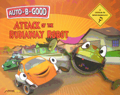 Attack of the Runaway Robot: A Lesson in Responsibility - Walton, Phillip