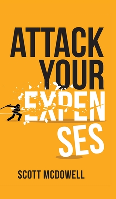 Attack Your Expenses - McDowell, Scott