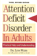 Attention Deficit Disorder in Adults - Weiss, Lynn, Ph.D.