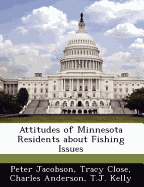 Attitudes of Minnesota Residents about Fishing Issues - Jacobson, Peter