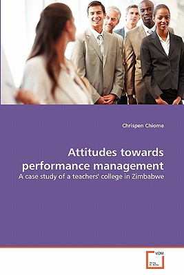 Attitudes towards performance management - Chiome, Chrispen