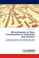 Attractiveness of New Communities to Industries and Workers