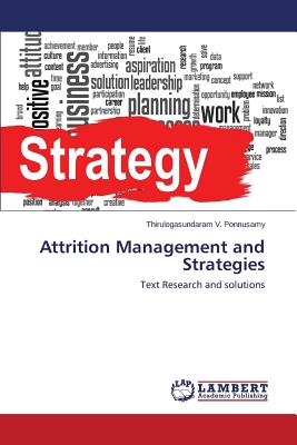 Attrition Management and Strategies - Ponnusamy Thirulogasundaram V