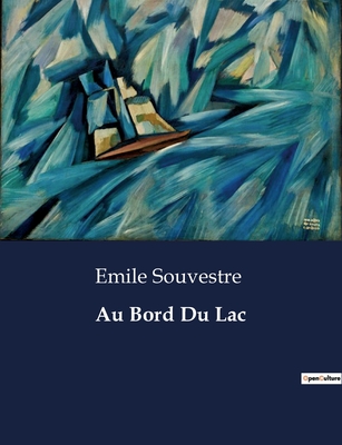 Au Bord Du Lac - Souvestre, Emile