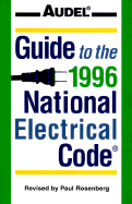 Audel Guide to the 1996 National Electrical Code - Rosenberg, Paul