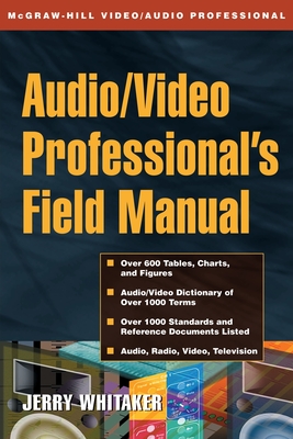 Audio and Radio Engineer's Field Manual - Whitaker, Jerry C