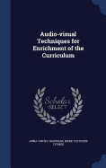 Audio-visual Techniques for Enrichment of the Curriculum