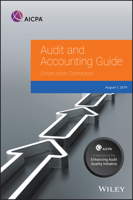 Audit and Accounting Guide: Construction Contractors, 2019 - Aicpa