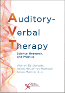 Auditory-Verbal Therapy: Science, Research, and Practice