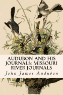 Audubon and His Journals: Missouri River Journals