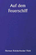 Auf dem Feuerschiff
