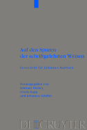 Auf Den Spuren Der Schriftgelehrten Weisen: Festschrift Fur Johannes Marbock Anlasslich Seiner Emeritierung