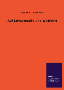 Auf Luftpatrouille und Weltfahrt