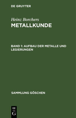 Aufbau Der Metalle Und Legierungen - Borchers, Heinz