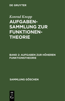 Aufgaben Zur Hheren Funktionstheorie - Knopp, Konrad