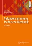 Aufgabensammlung Technische Mechanik