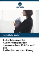 Aufschlussreiche Auswirkungen der dynamischen Kr?fte auf die Aktienkursentwicklung